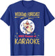 Weekend Forecast Funny Cat Karaoke Lover Saying T-Shirt - T-Shirt | Royal