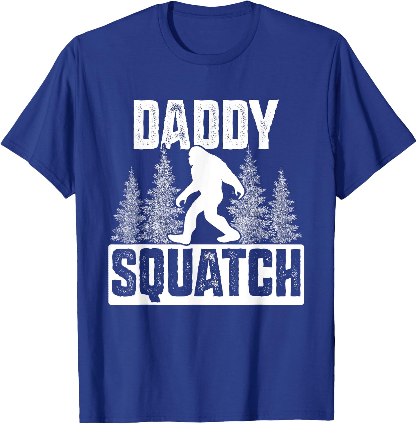 Squatchy Matching Family Bigfoot Shirts Daddy Squatch T-Shirt - T-Shirt | Royal