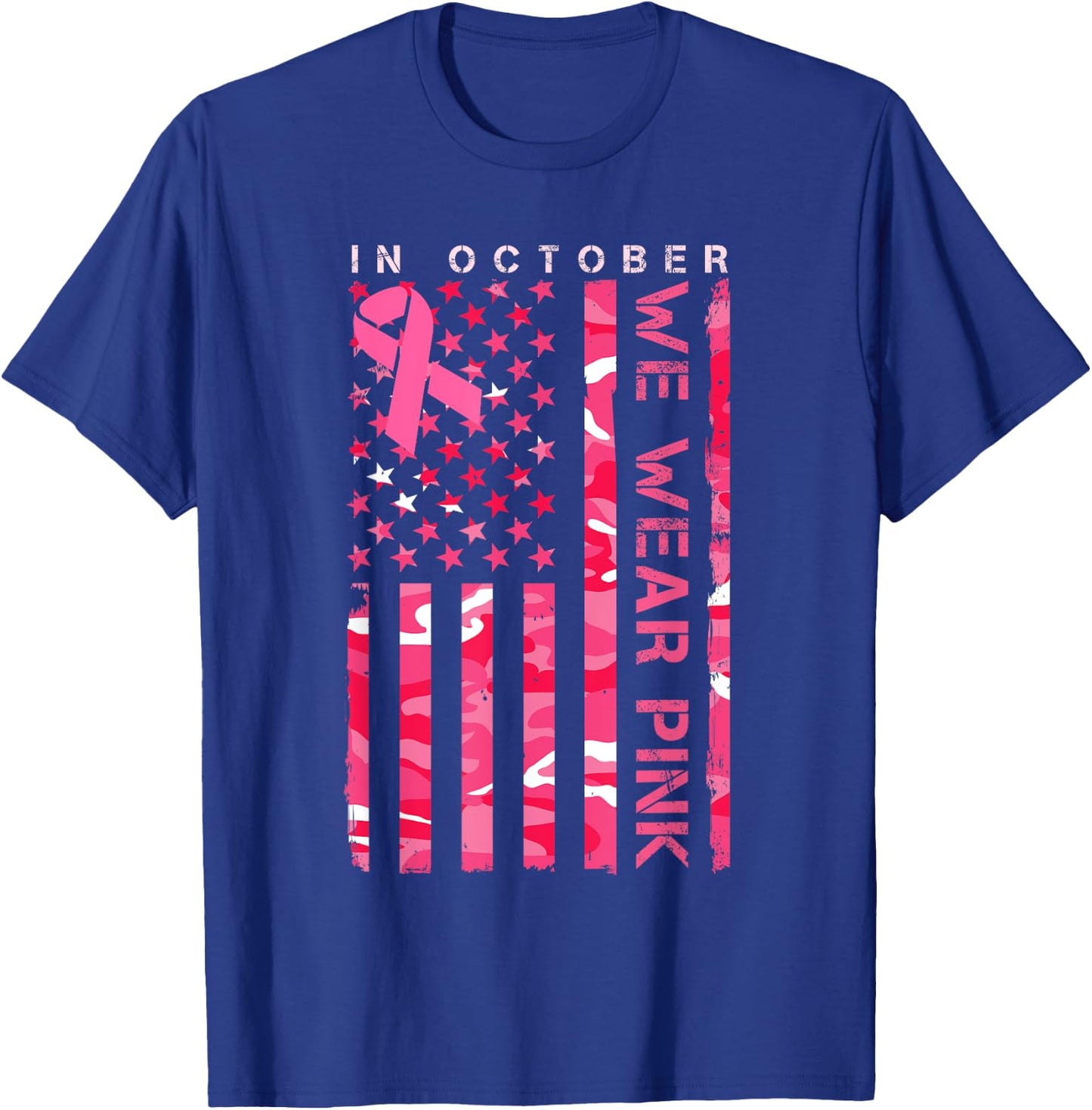In October We Wear Pink Camo Breast Cancer Awareness Month T-Shirt - T-Shirt | Royal