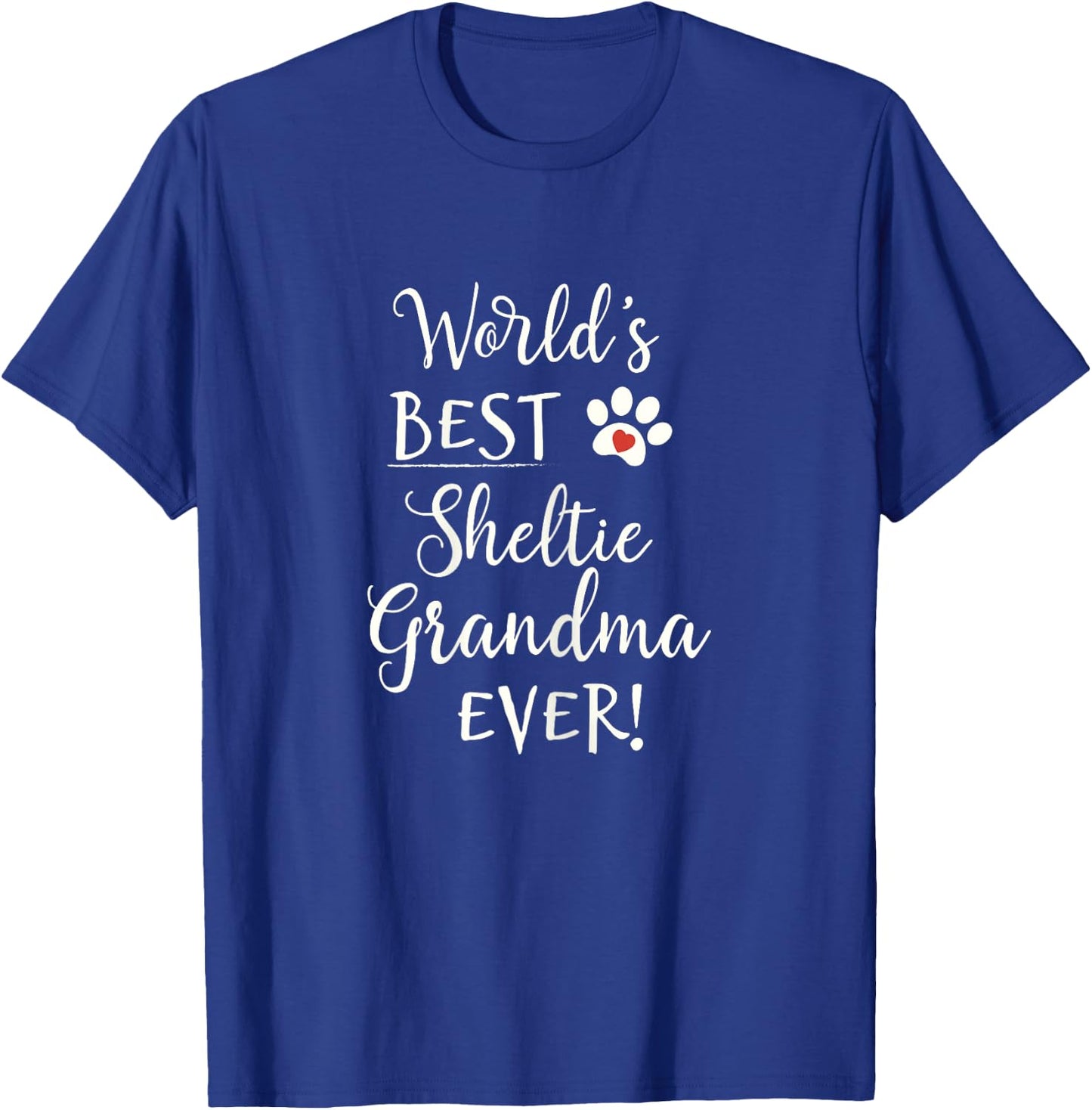 Sheltie Shetland Sheepdog World's Greatest Sheltie Grandma T-Shirt - T-Shirt | Royal