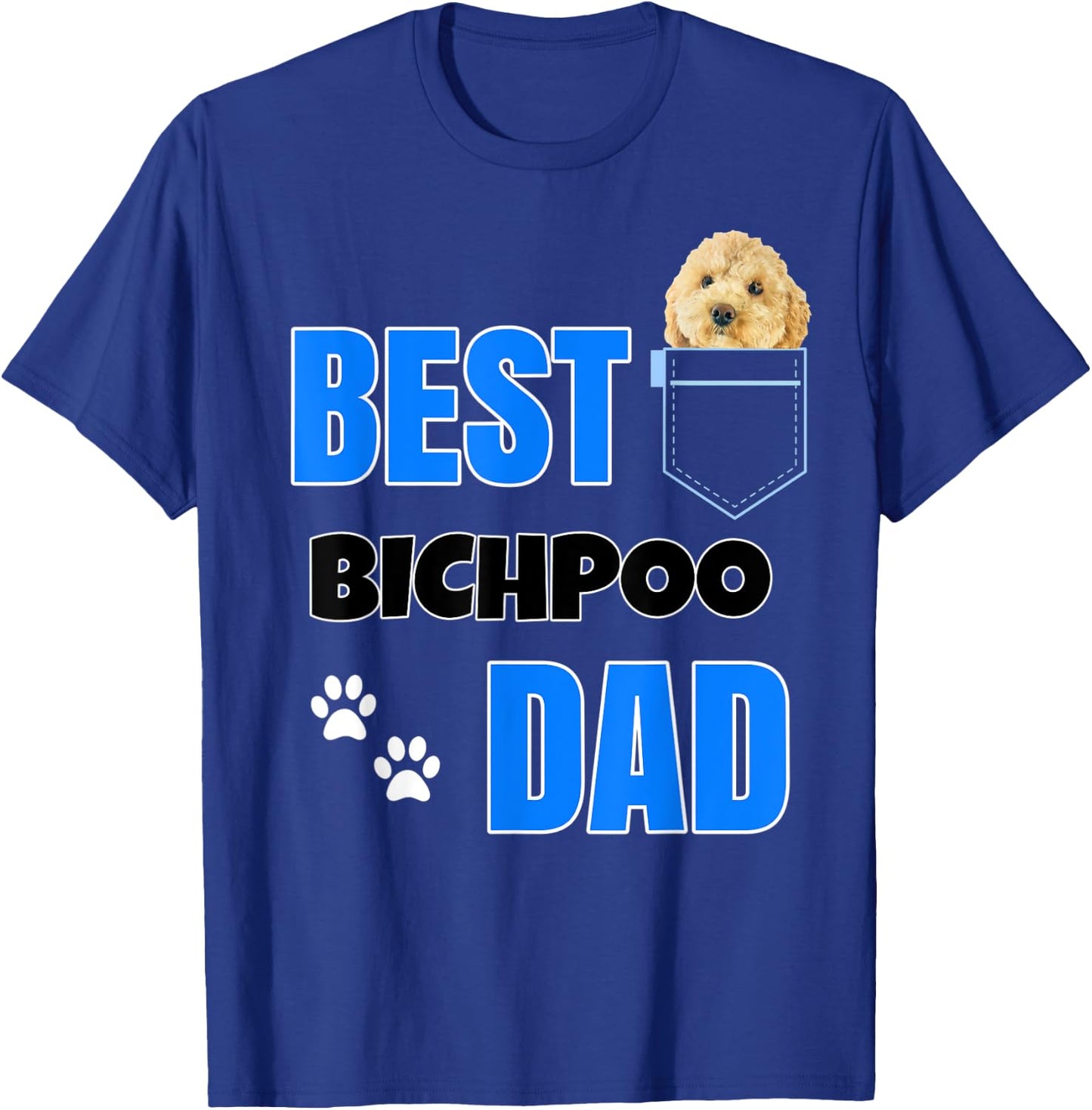 Bichpoo in pocket Puppy Dog Lover cute Best Poodle Dad T-Shirt - T-Shirt | Royal