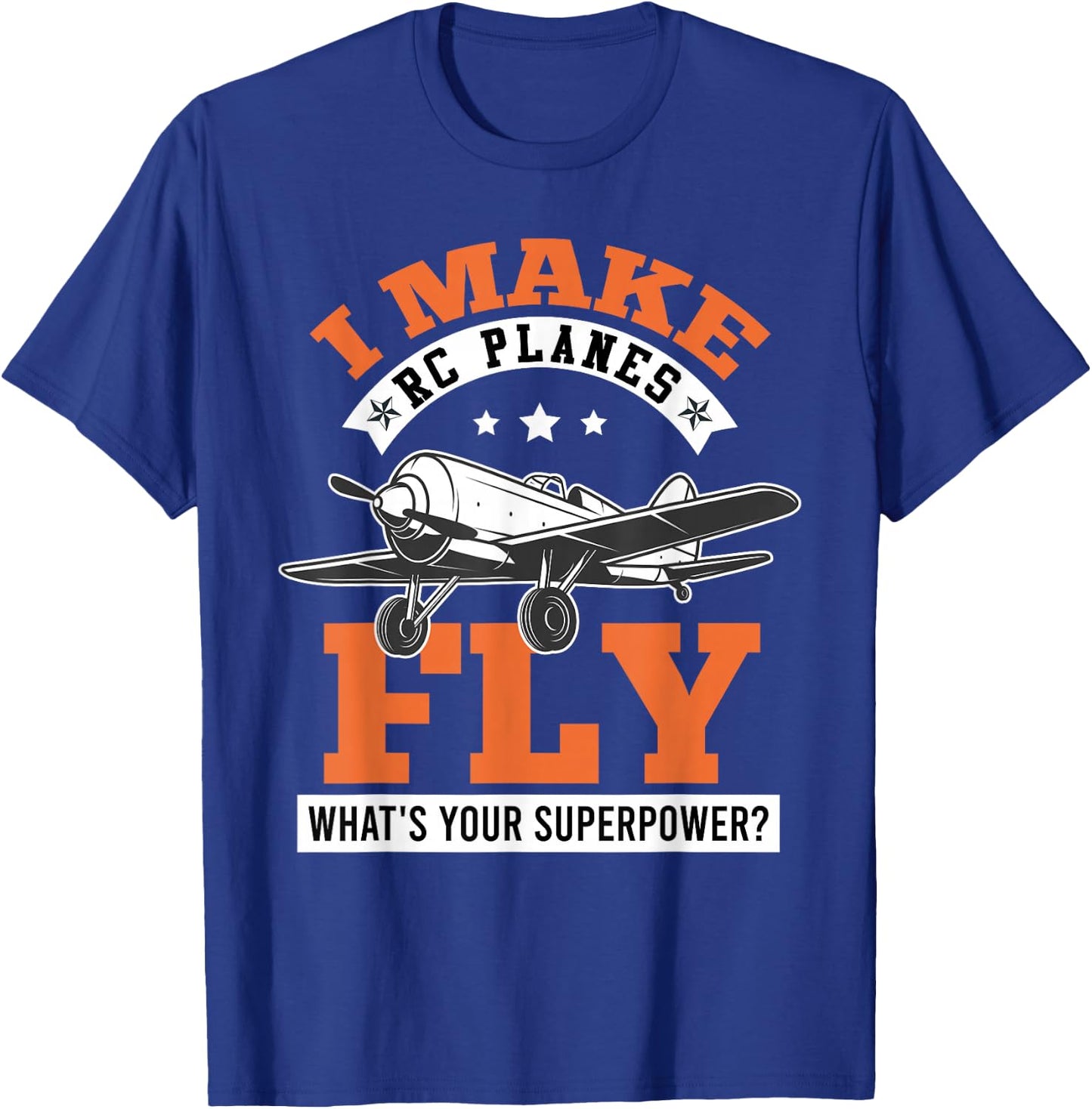 RC Plane I make RC Planes Fly Model Airplane Pilot T-Shirt - T-Shirt | Royal