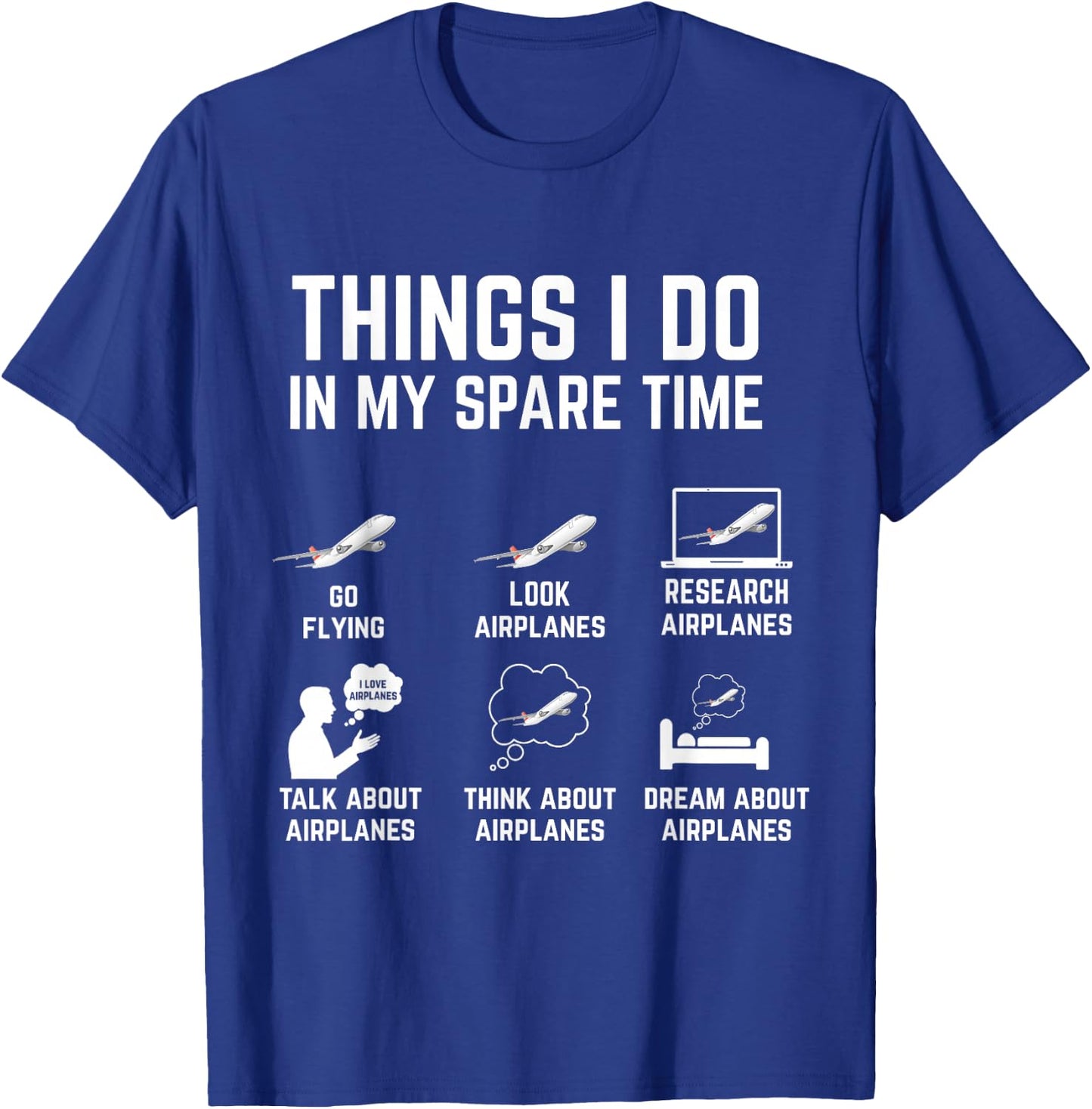 Things I Do in My Spare Time Funny Airplane T-Shirt - T-Shirt | Royal