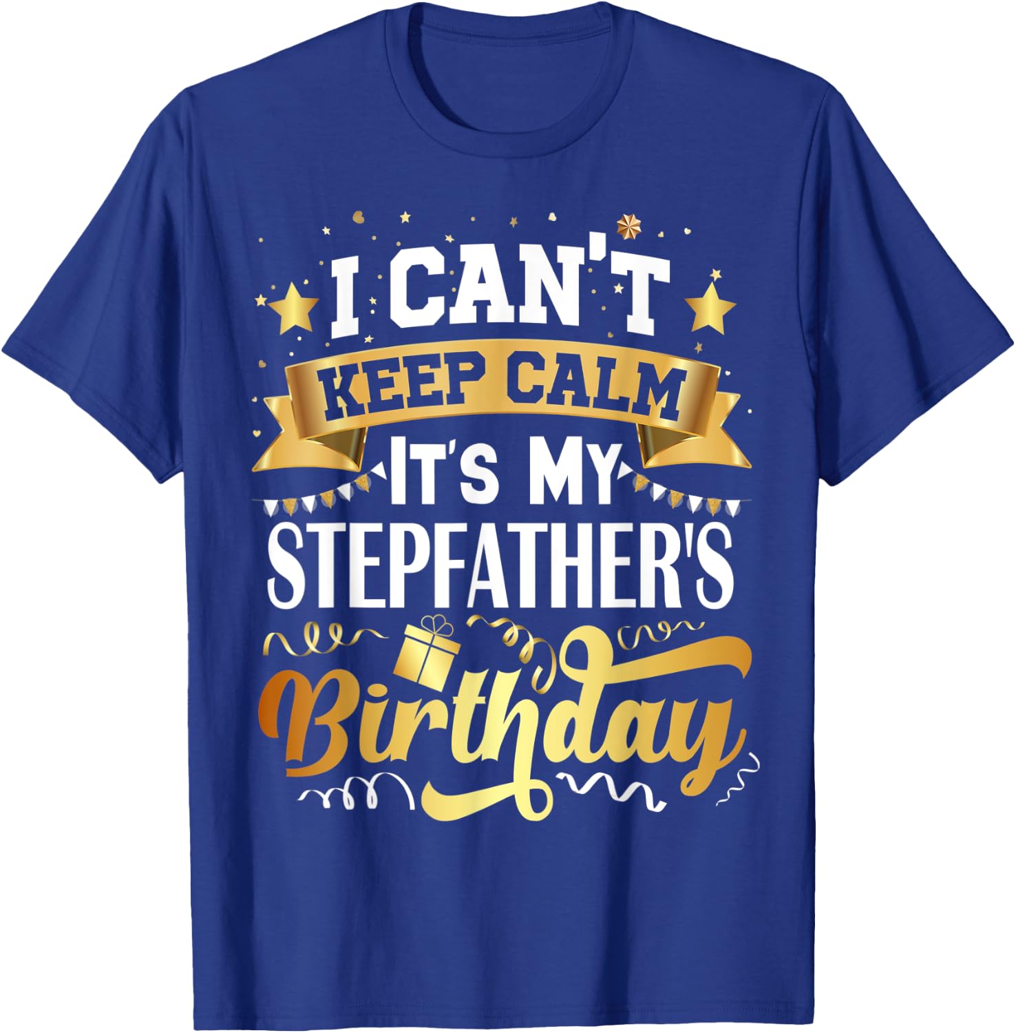 Stepfather Birthday Party Gift Family Bday T-Shirt - T-Shirt | Royal