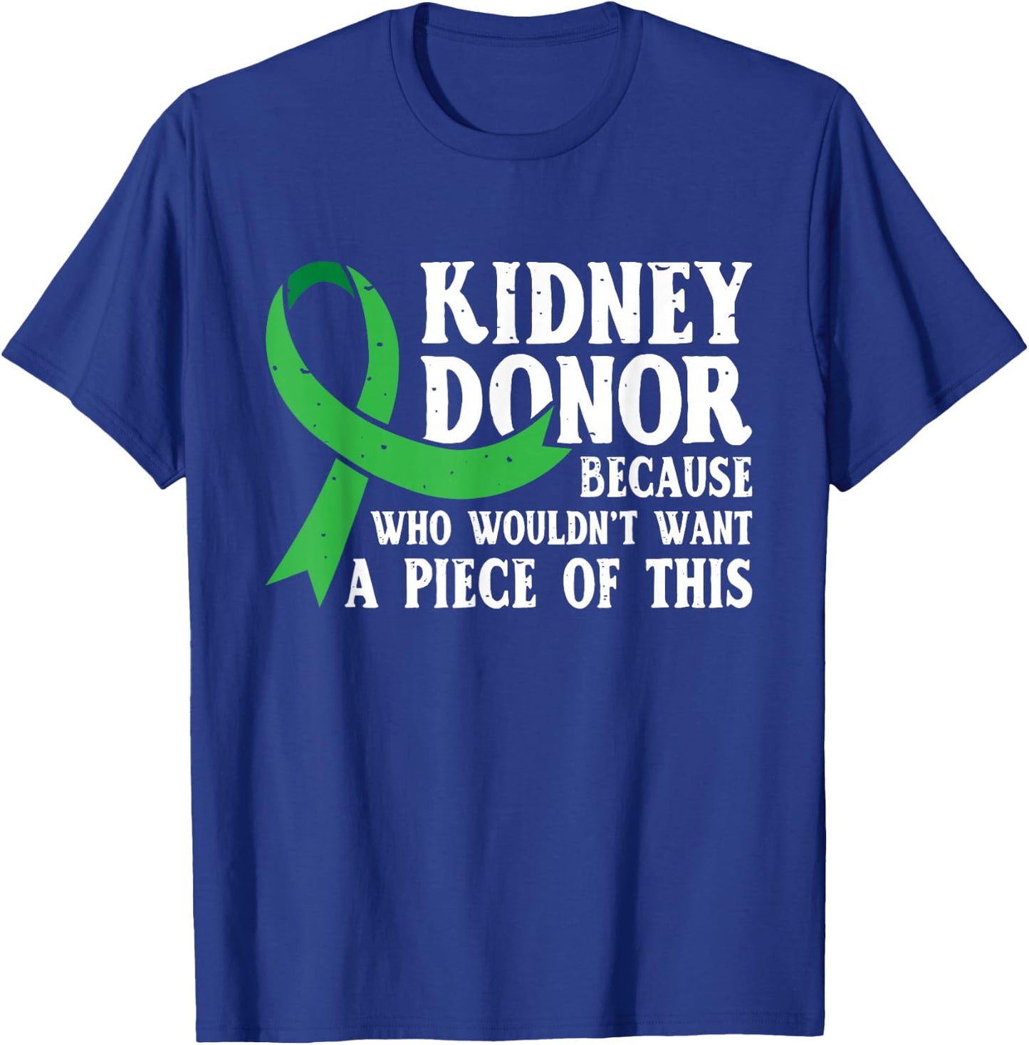 Proud Kidney Donor - Organ Transplant Donation T-Shirt - T-Shirt | Royal