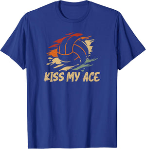 Kiss my ace for a Volleyball Player Volleyball T-Shirt - T-Shirt | Royal