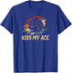 Kiss my ace for a Volleyball Player Volleyball T-Shirt - T-Shirt | Royal