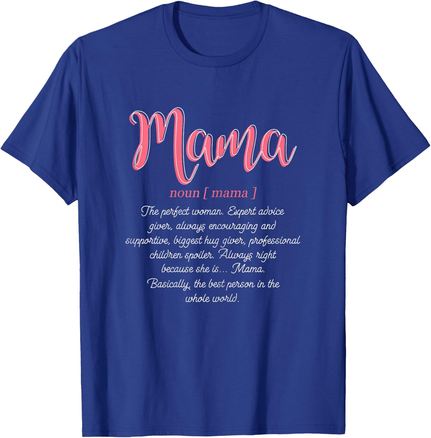 Mama Definition Funny Mom Christmas Mother's Day T-Shirt - T-Shirt | Royal