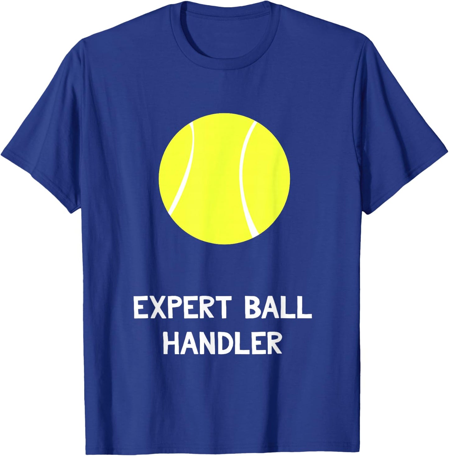 Funny Tennis Expert Ball Handler Gay Pride Gag Gift T-Shirt - T-Shirt | Royal