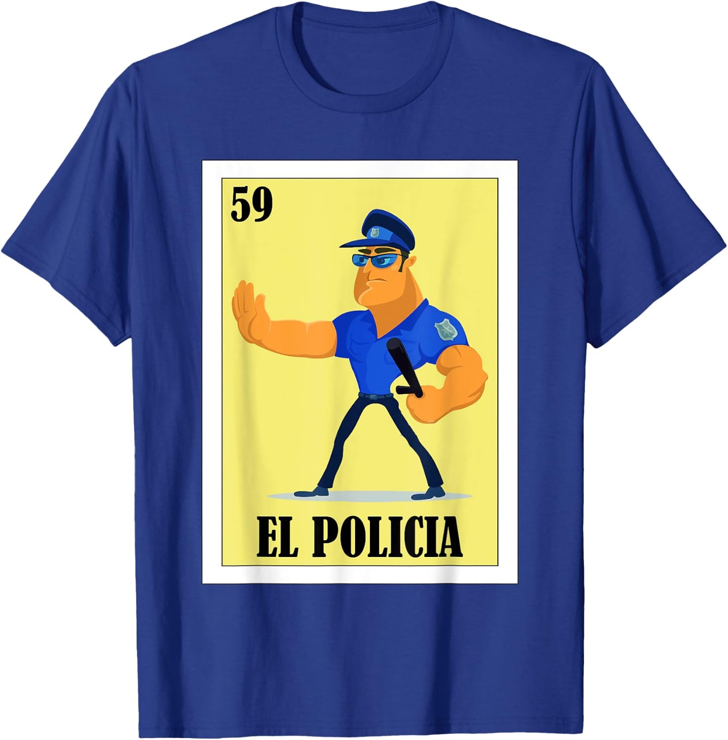 Funny Mexican Design for Policemen - El Policia T-Shirt - T-Shirt | Royal