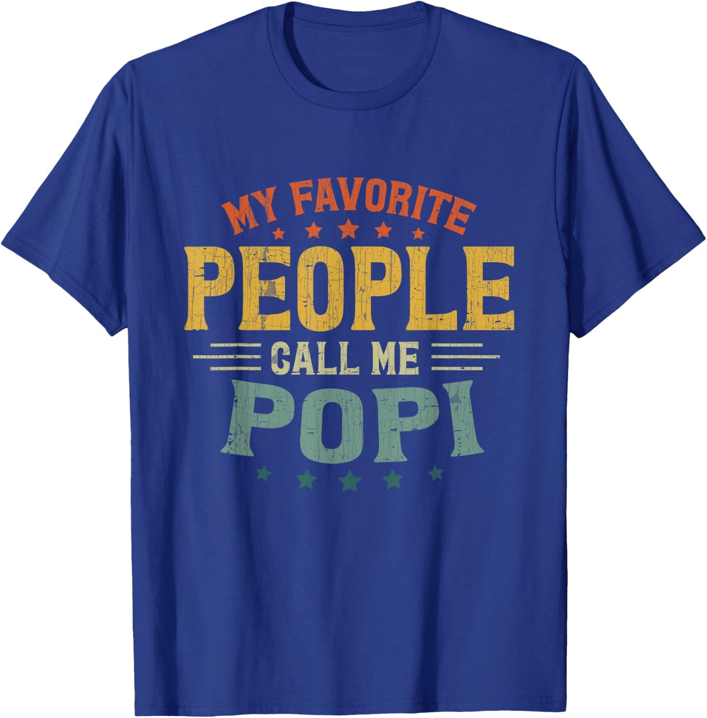 Retro My Favorite People Call Me Popi Fathers Day Grandpa T-Shirt - T-Shirt | Royal