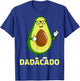 Avocado Lover Funny Dadacado Father's Day Avocado Dad T-Shirt - T-Shirt | Royal
