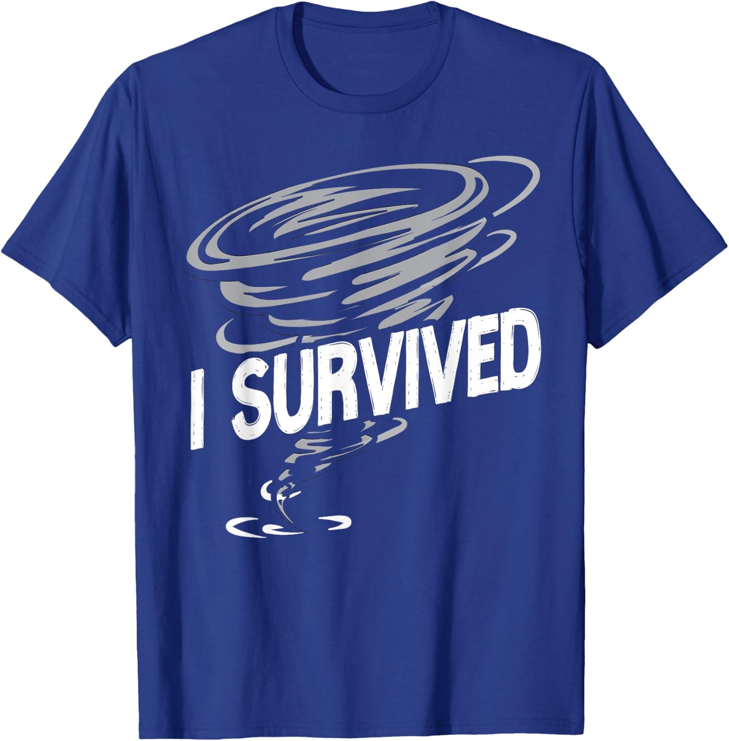 Storm Chaser Hurricane Meteorology Tornado I Survived T-Shirt - T-Shirt | Royal