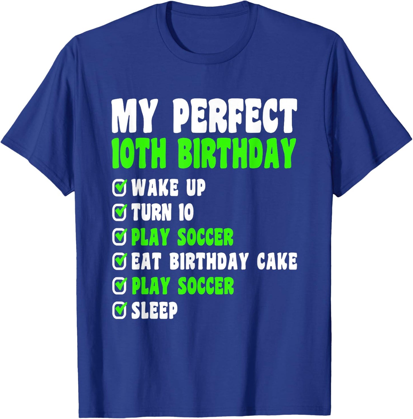 10 Year Old My Perfect 10th Birthday Soccer 10th Birthday T-Shirt - T-Shirt | Royal