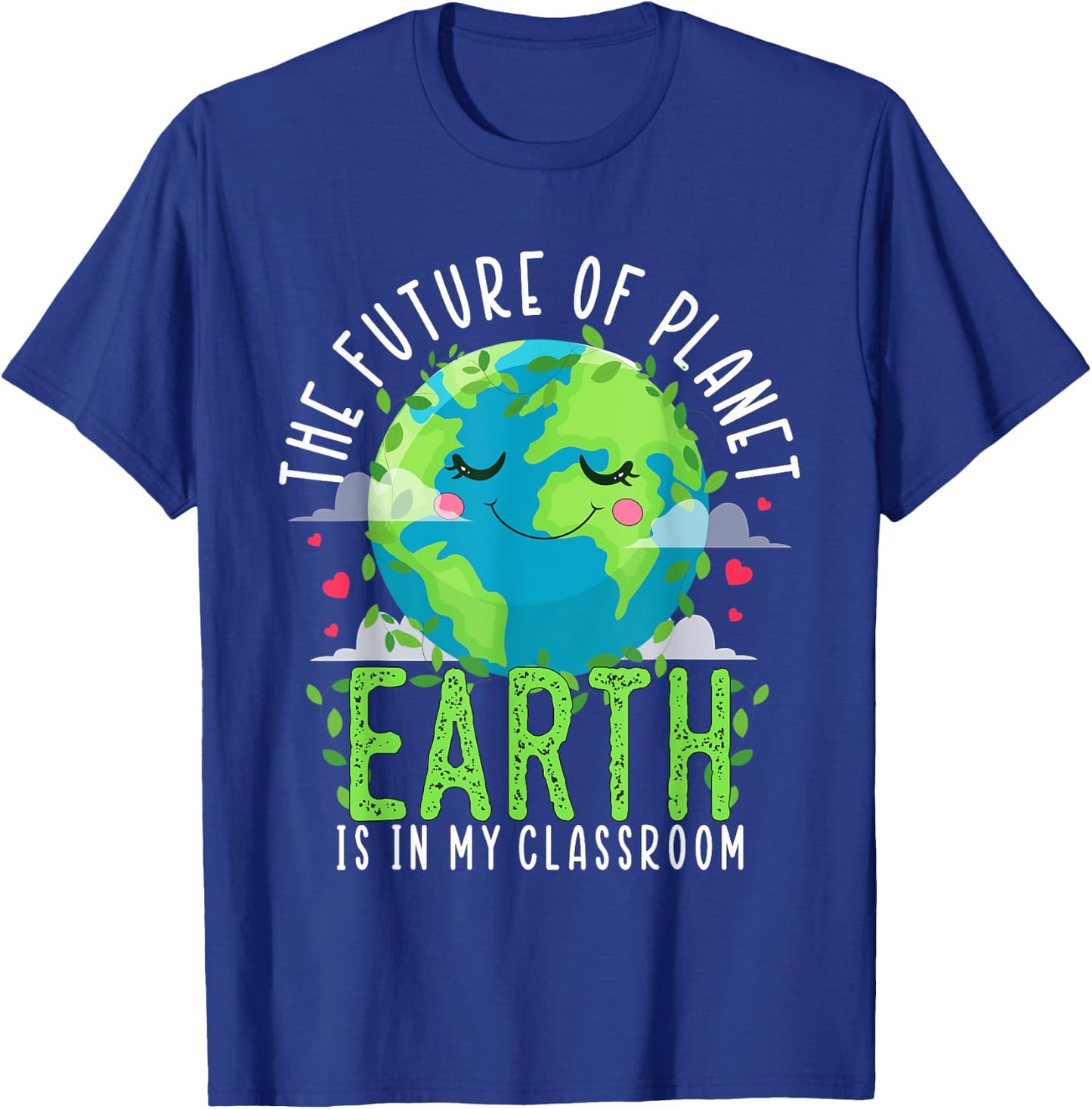 Earth Day Teachers 2024 Classroom Funny Teacher Women Girls Kids T-Shirt - T-Shirt | Royal
