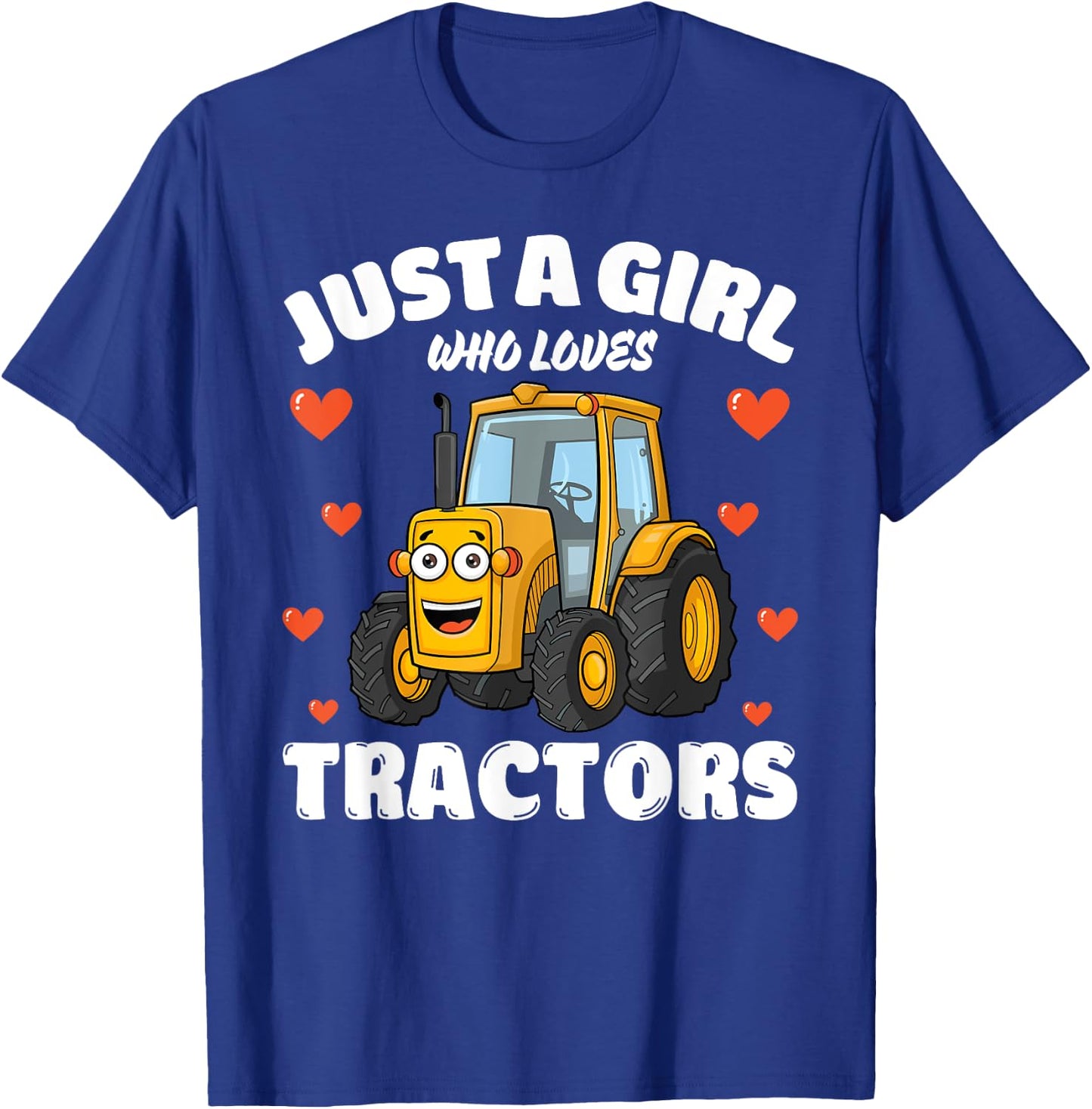 Just A Girl Who Loves Tractors, Tractor Lover T-Shirt - T-Shirt | Royal
