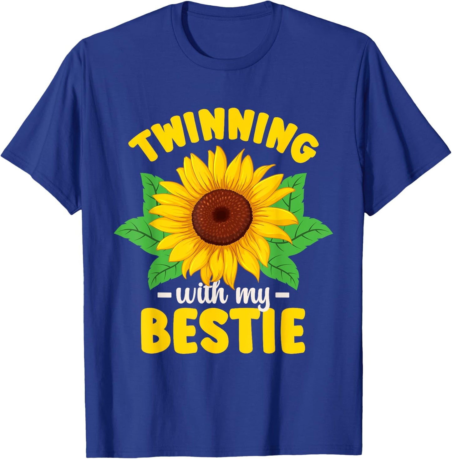 Matching Twin Twinning With My Bestie Sunflower T-Shirt - T-Shirt | Royal