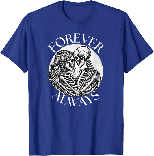 forever always - skeleton couple eternal lover Twin Flame T-Shirt - T-Shirt | Royal