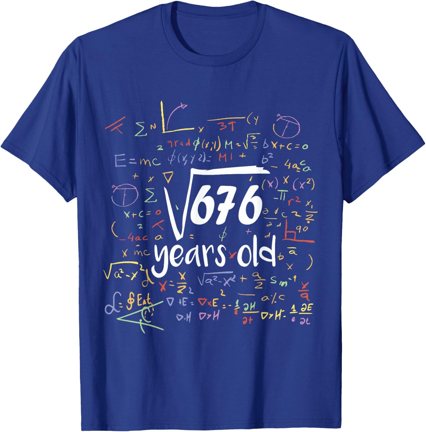 Square Root Of 676 - 26th Birthday 26 Year Old Math Bday T-Shirt - T-Shirt | Royal