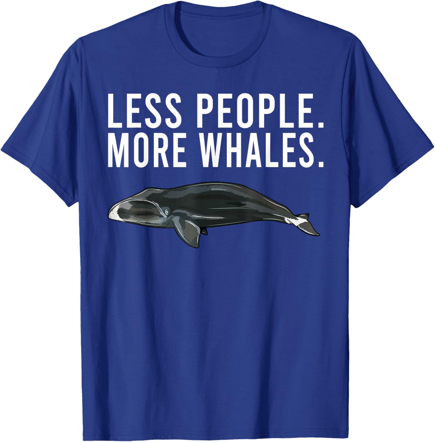 Less People More Whales Bowhead Whale Funny Introvert T-Shirt - T-Shirt | Royal