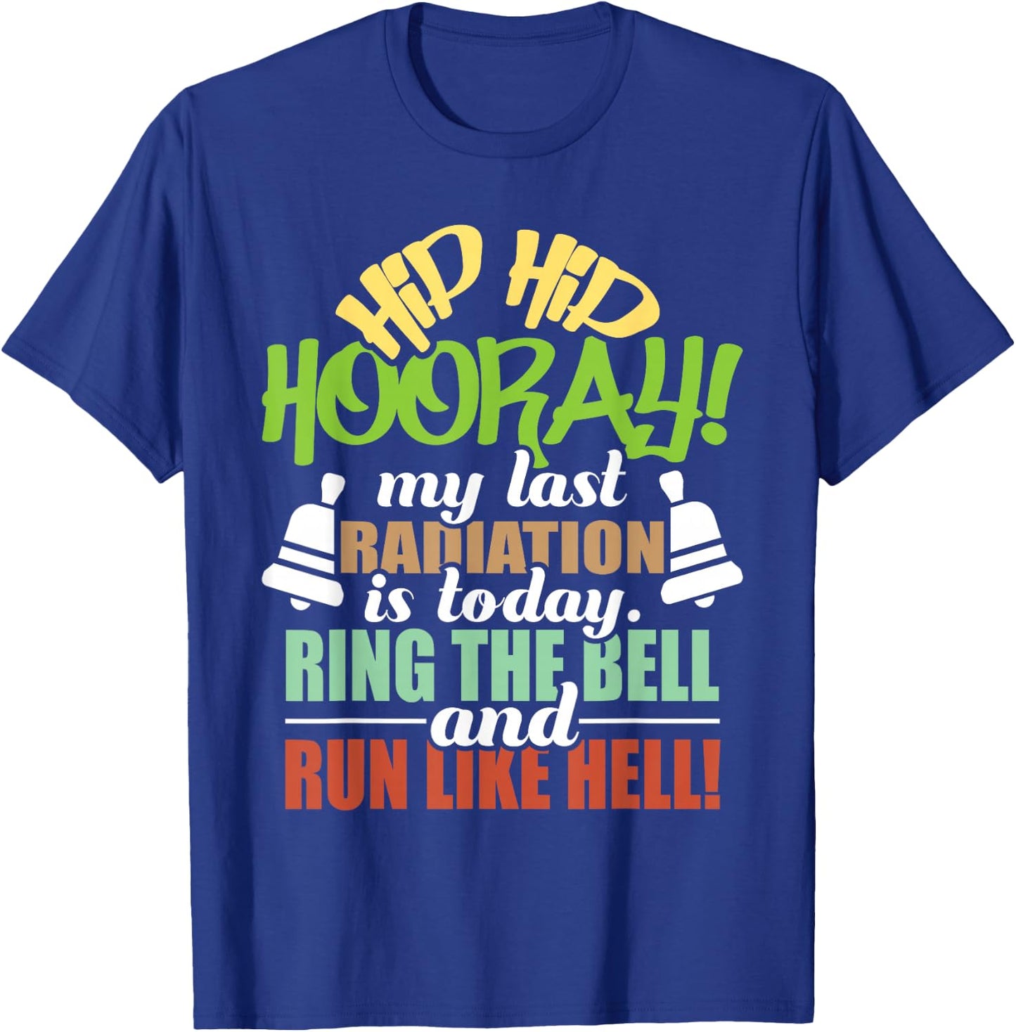 My Last Radiation Is Today - Radiation Therapy Chemo X-Ray T-Shirt - T-Shirt | Royal