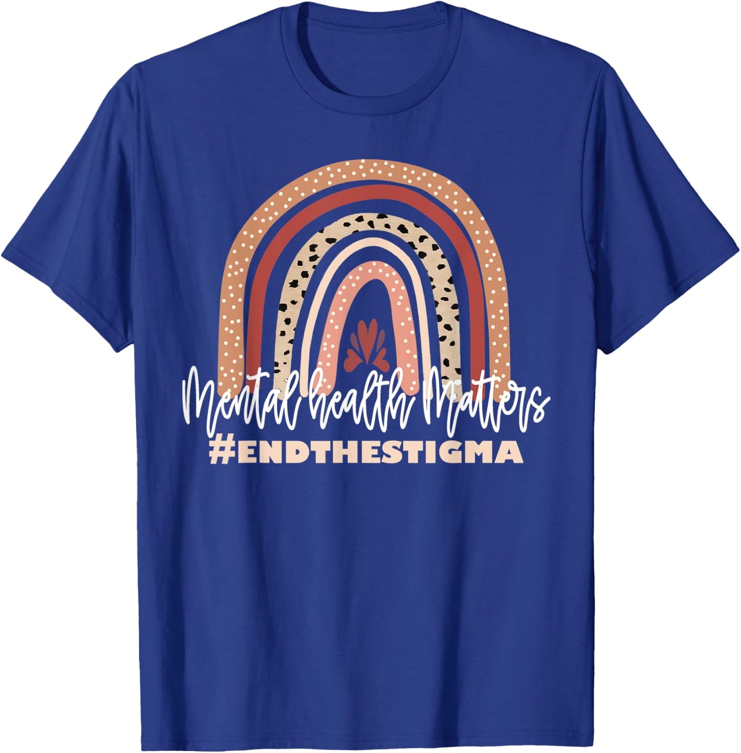 Mental Health Matters End The Stigma Rainbow Boho T-Shirt - T-Shirt | Royal