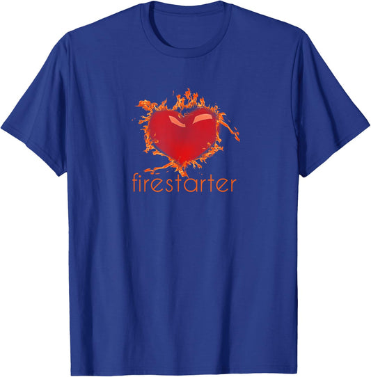 Funny Love T Shirt Firestarter Heart On Fire I Love You Gift T-Shirt - T-Shirt | Royal