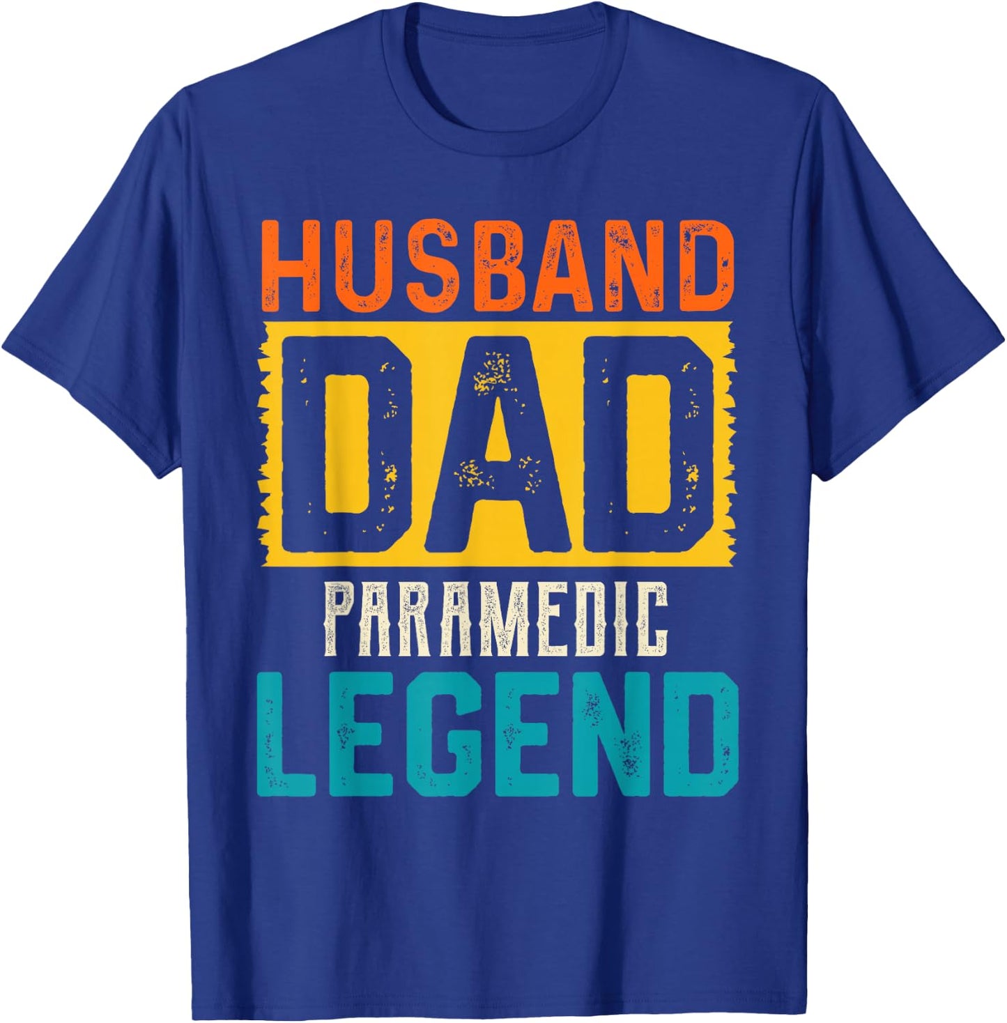 Husband Dad PARAMEDIC Legend Father's Day PARAMEDICS T-Shirt - T-Shirt | Royal