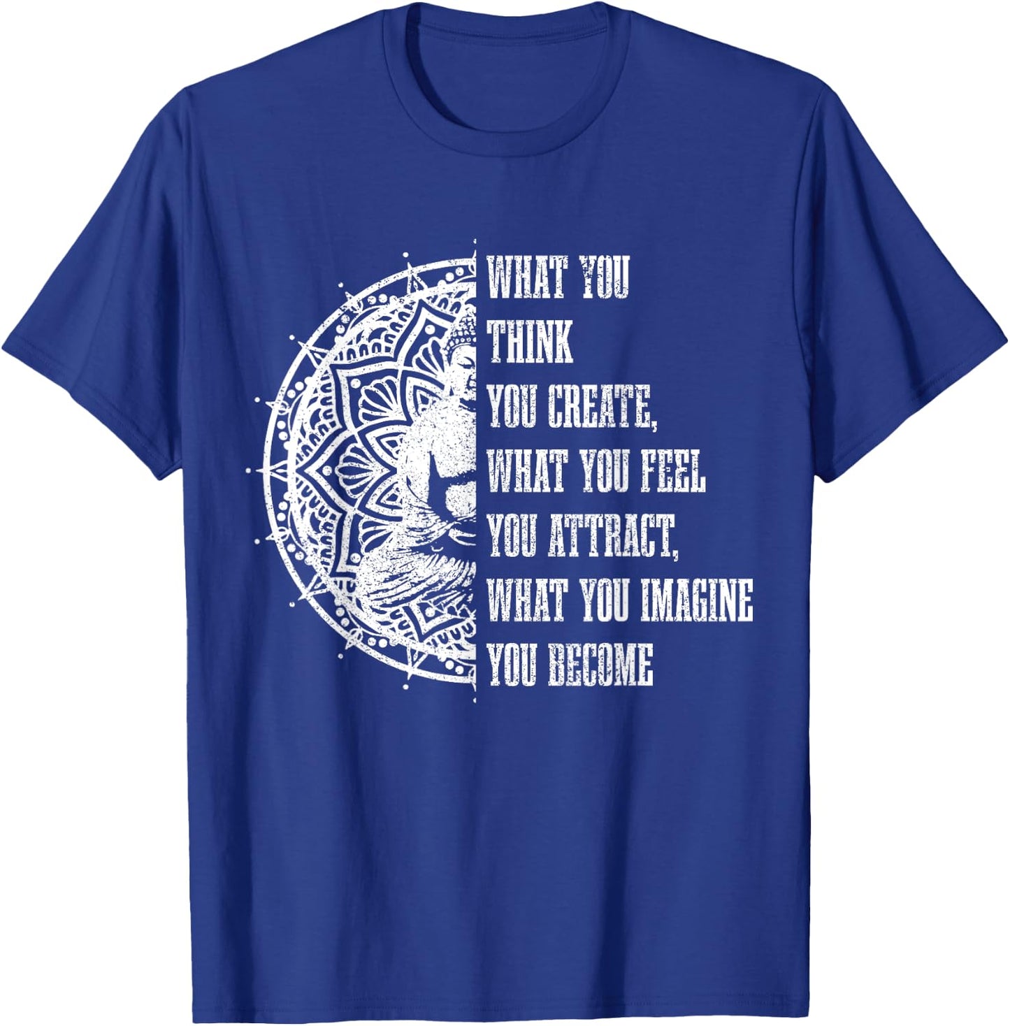 Buddha Buddhism Quote Meditation Spiritual Yoga Yogi T-Shirt - T-Shirt | Royal
