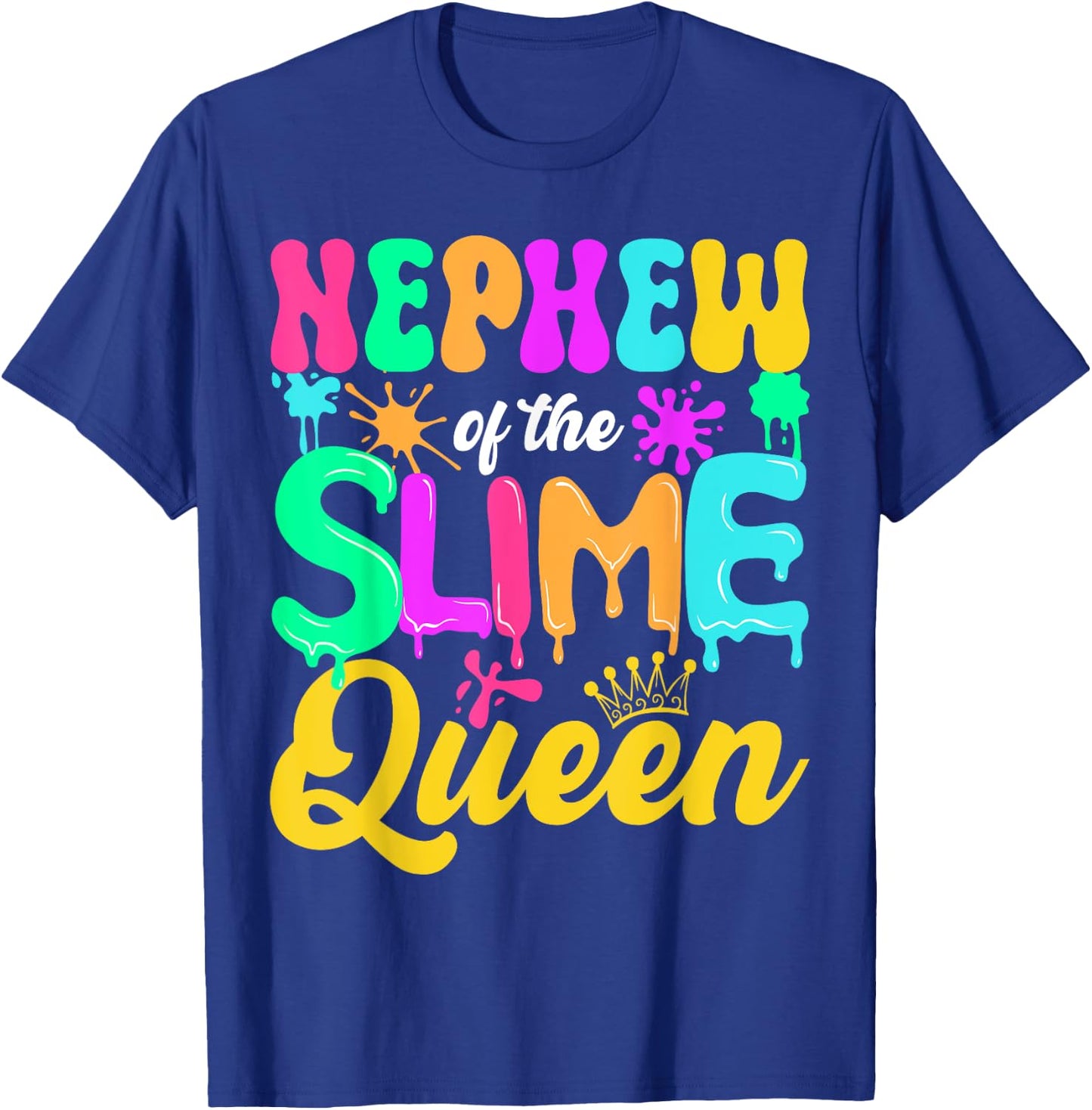 Nephew Of The Slime Queen Birthday Party Decorations T-Shirt - T-Shirt | Royal