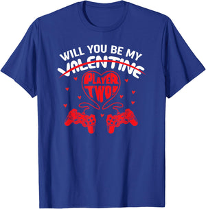 Will You Be My Player 2 Valentines Day For Gamer T-Shirt - T-Shirt | Royal