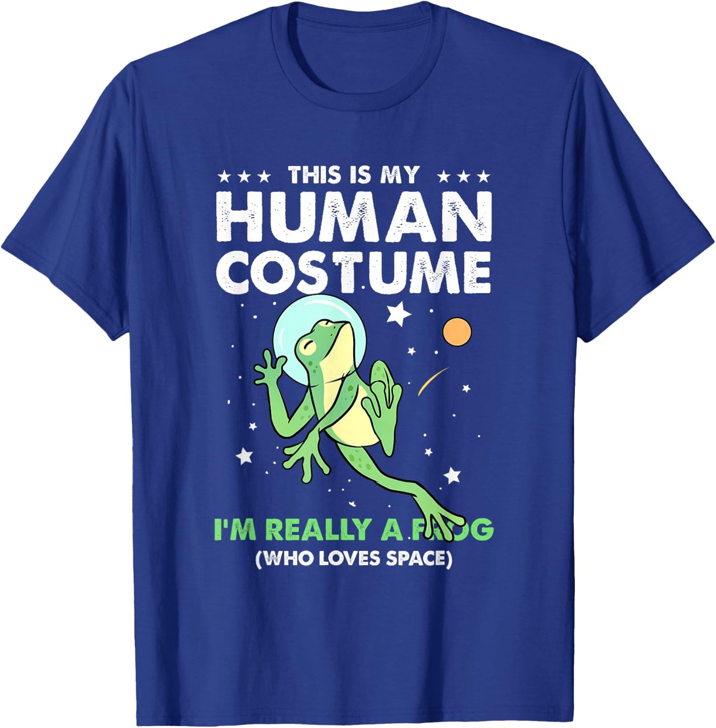 This Is My Human Costume Frog Astronaut T-Shirt - T-Shirt | Royal