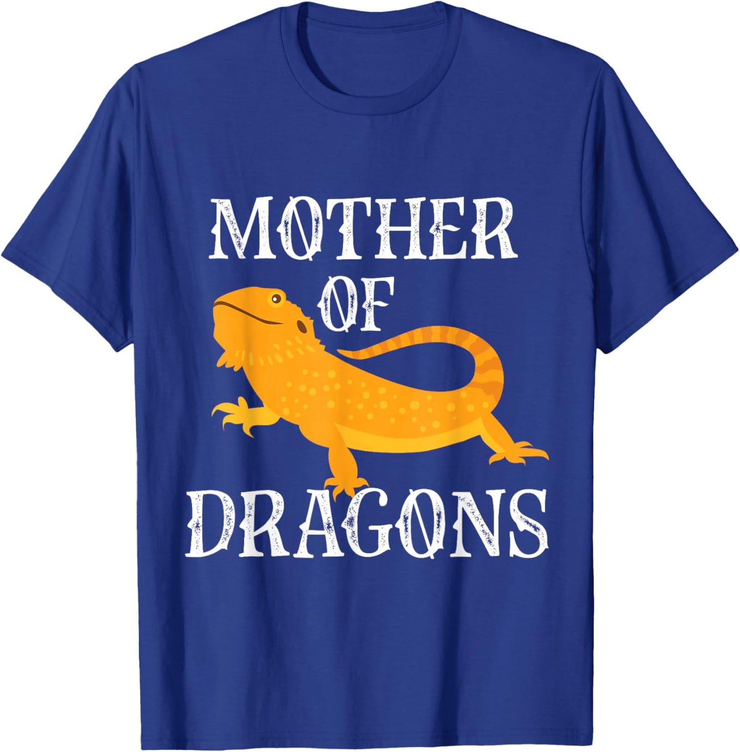 Mother Of Bearded Dragon T-Shirt - T-Shirt | Royal