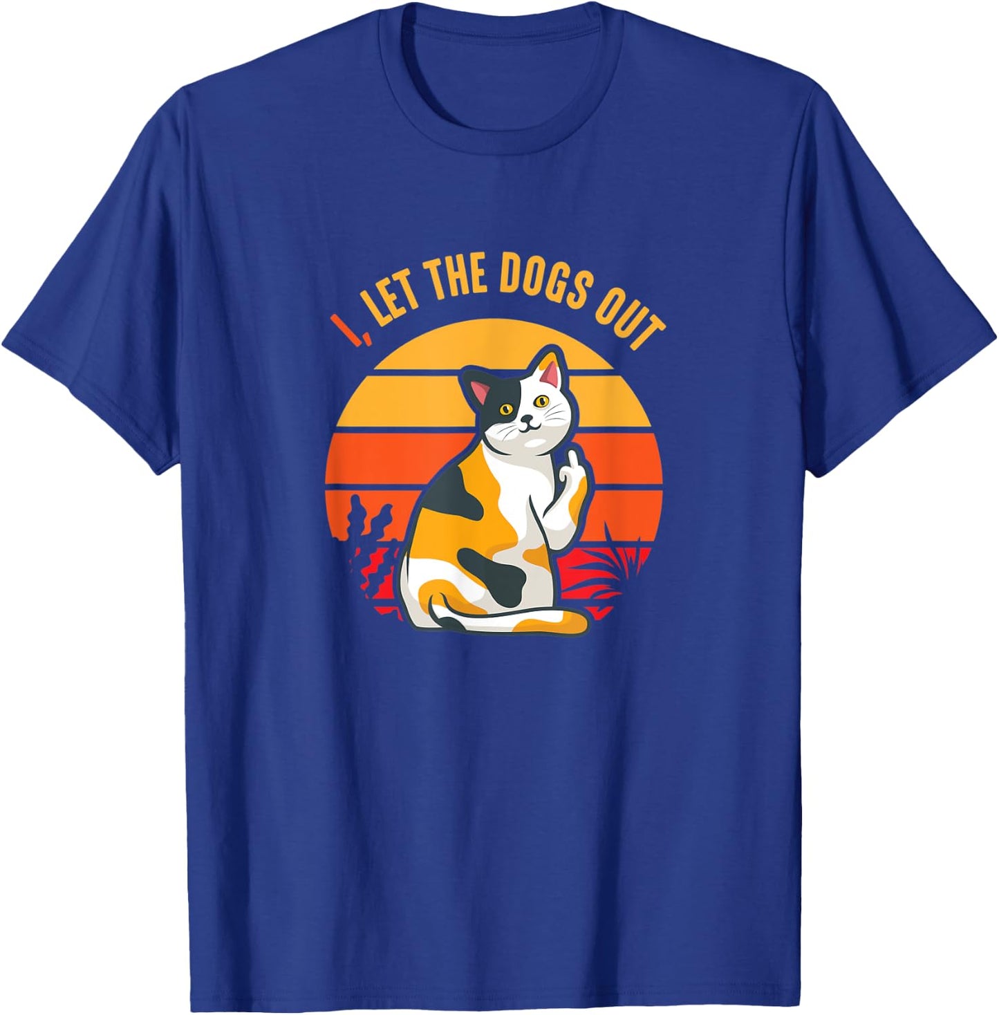 I Let The Dogs Out With Cat Gesture T-Shirt - T-Shirt | Royal