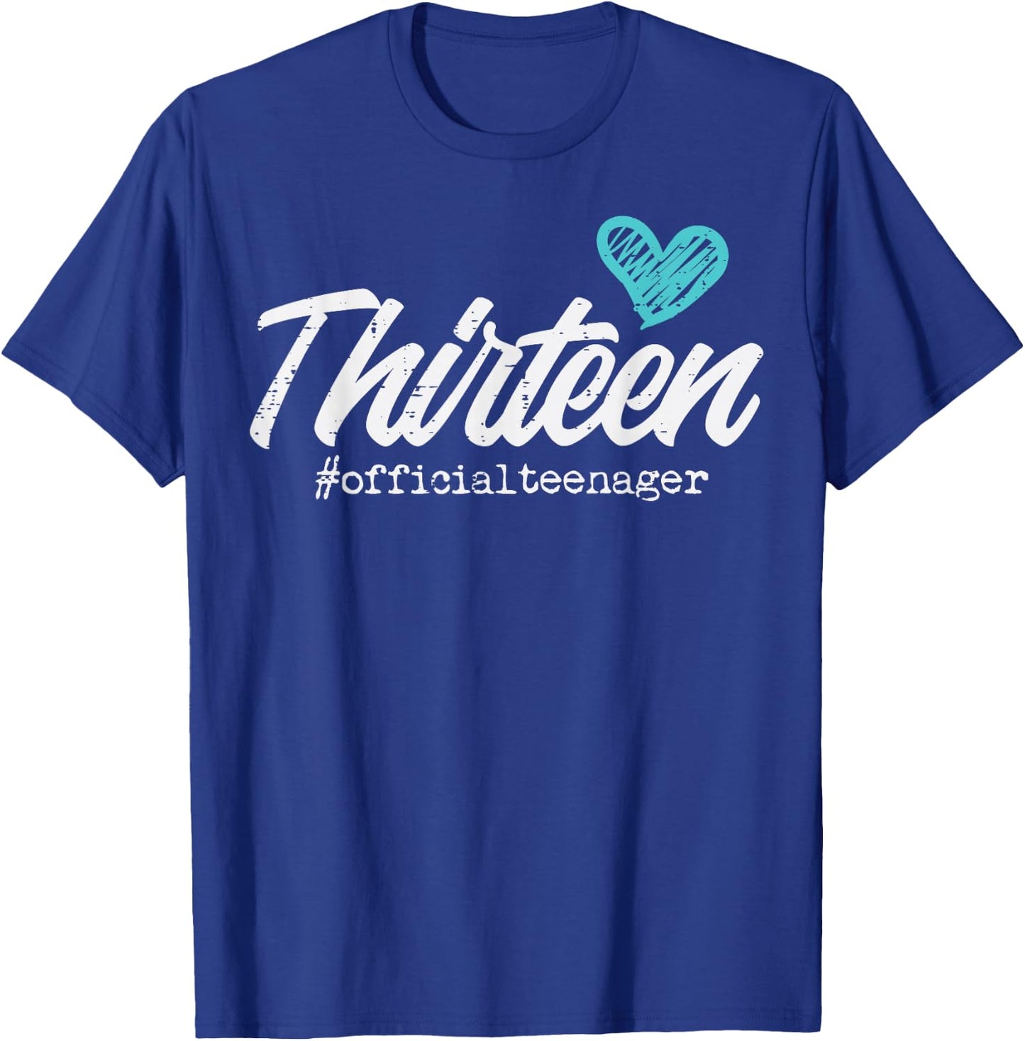 Thirteen Official Teenager Cute 13th Birthday Gift Teen Girl T-Shirt - T-Shirt | Royal