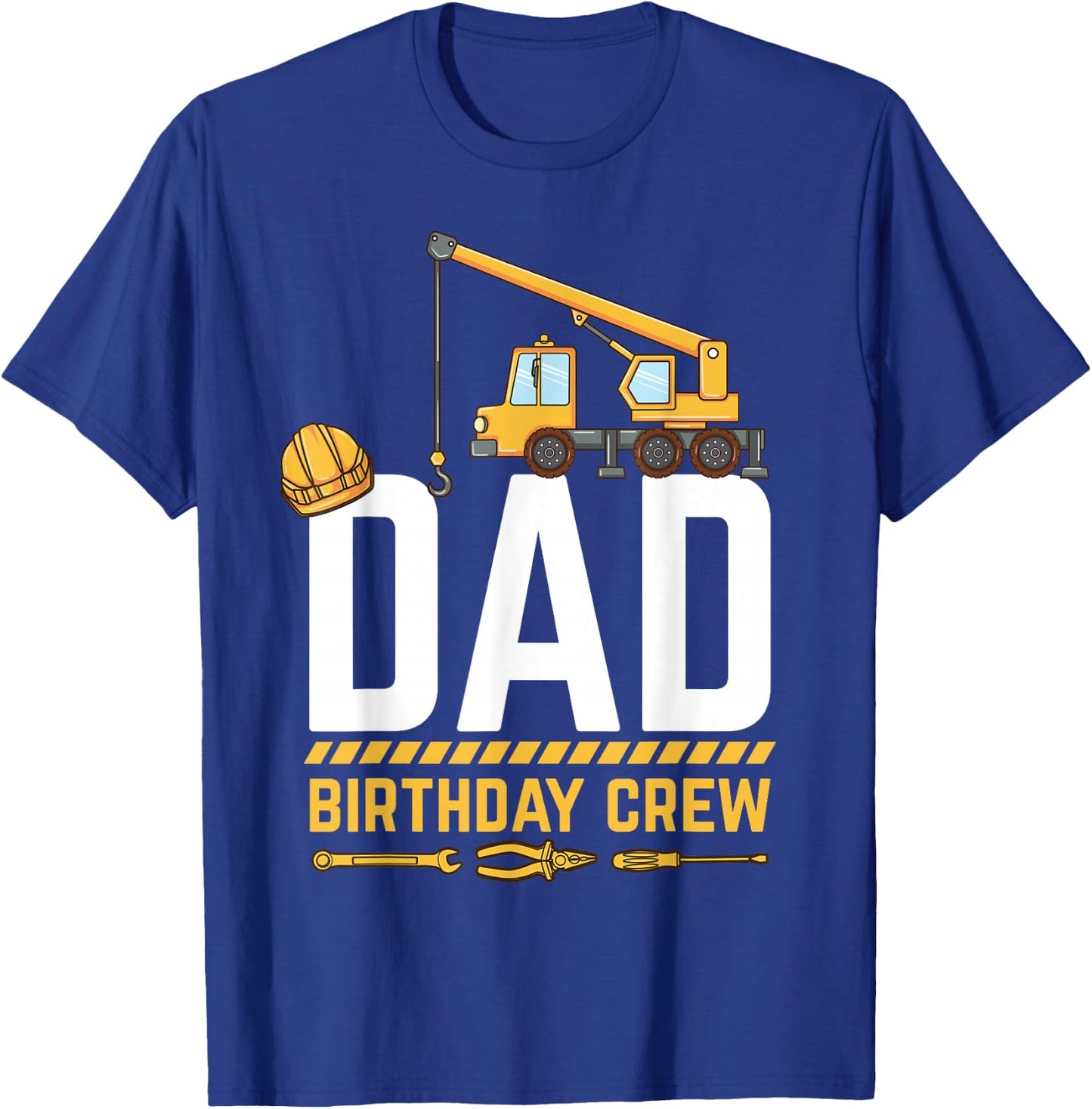 Dad Birthday Crew Construction T-Shirt - T-Shirt | Royal