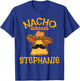 Nacho Average Stephanie Personalized Name Funny Taco T-Shirt - T-Shirt | Royal