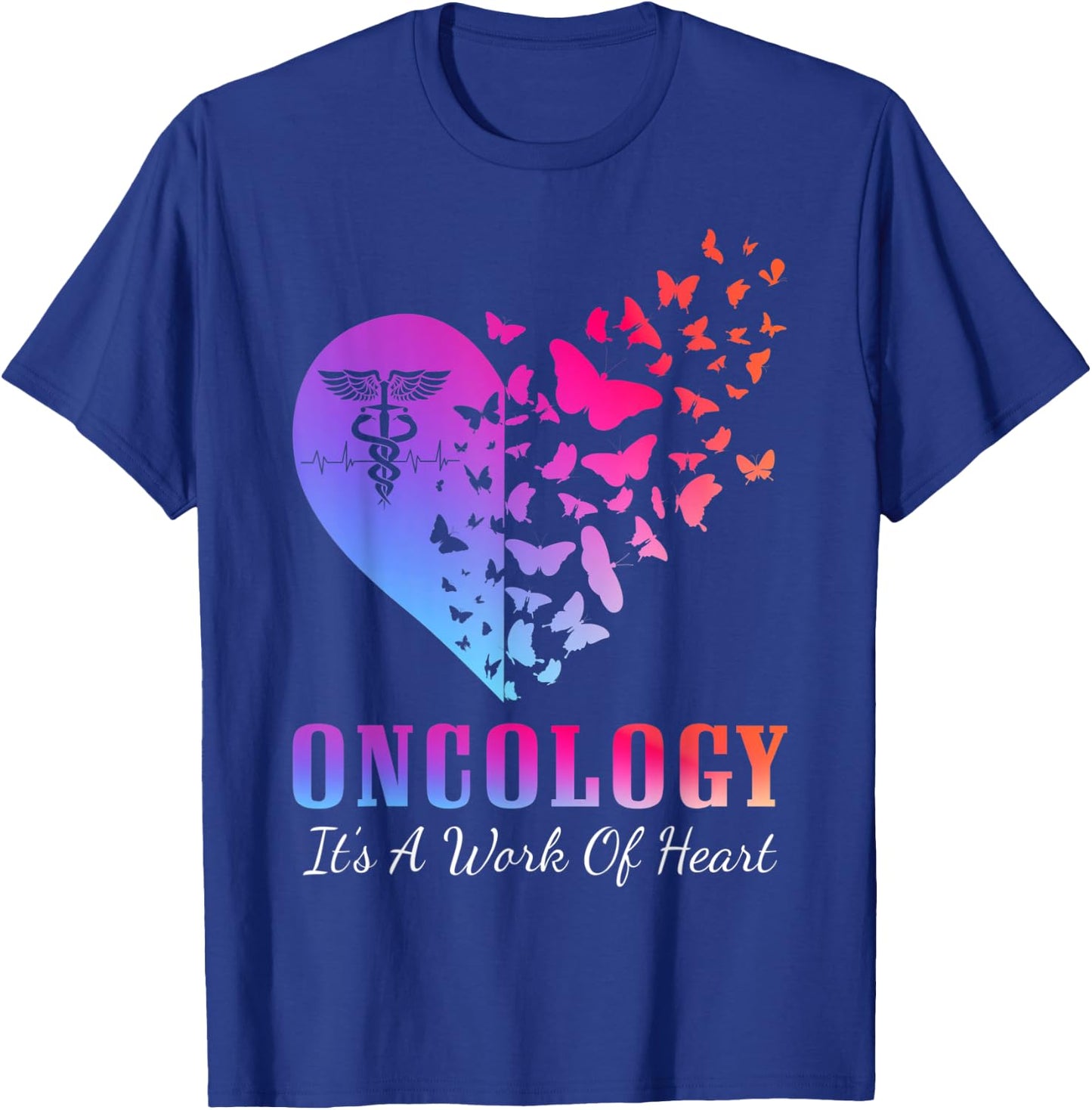 Oncology It's A Work Of Heart Oncologist Oncology Lover T-Shirt - T-Shirt | Royal
