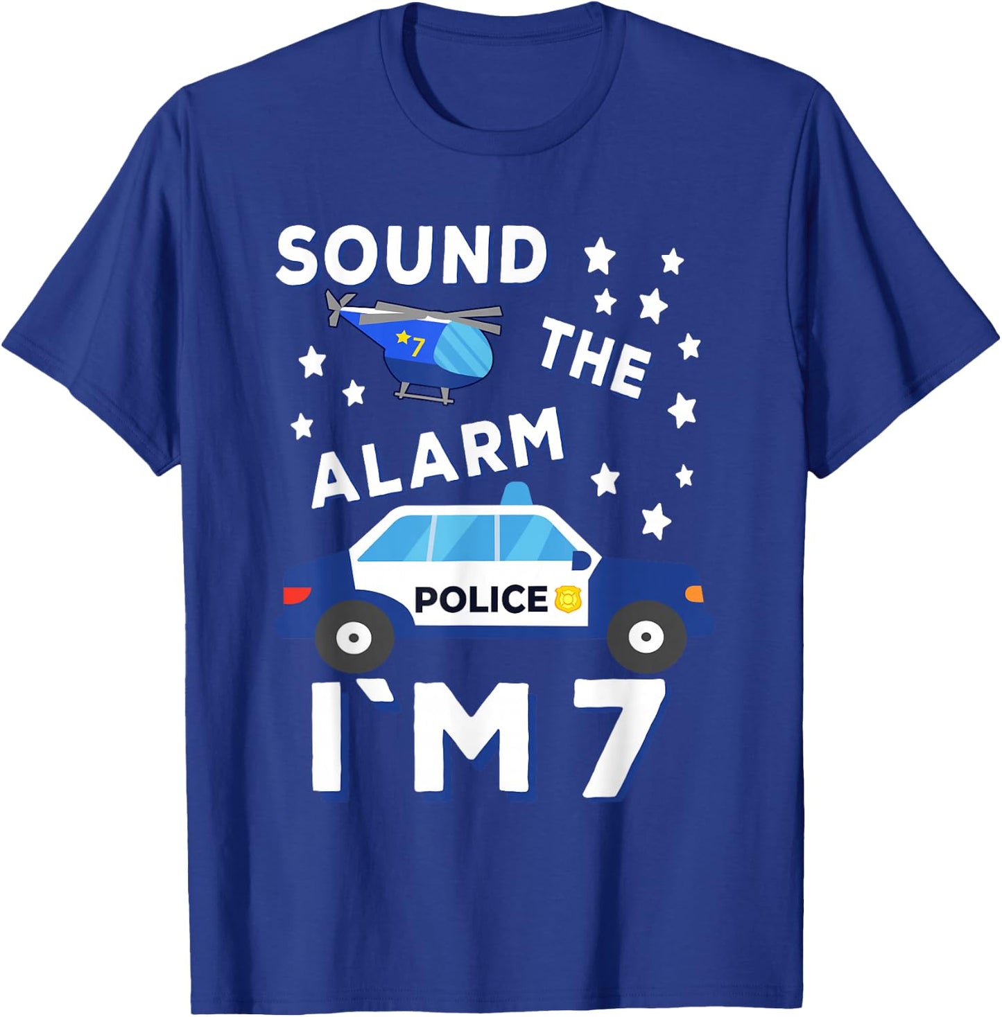 Sound the Alarm I'm 7 Police 7th Birthday T-Shirt - T-Shirt | Royal