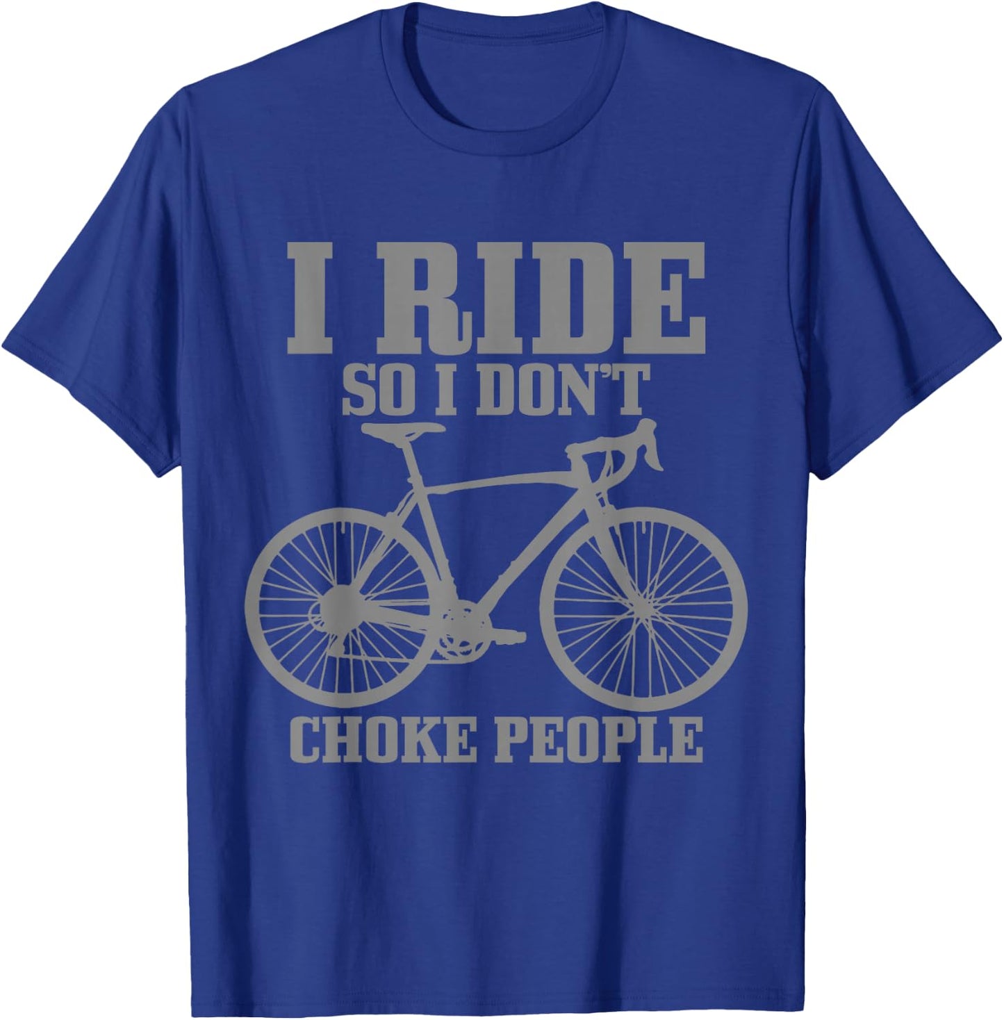 Cycling Funny Road Bike Bicycle Cyclist Men Women T-Shirt - T-Shirt | Royal