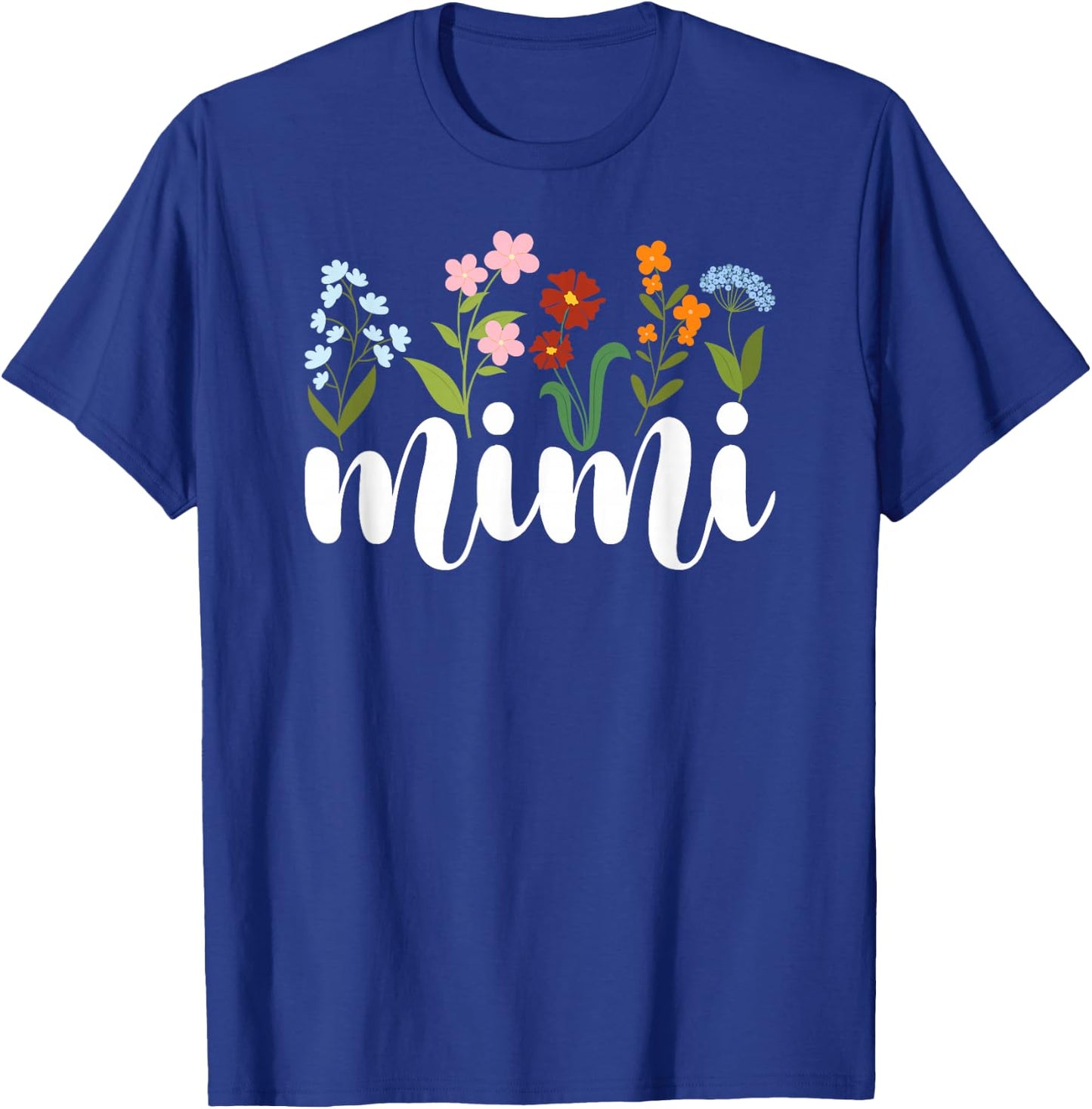 Mimi Grandma Mimi Grandmother Flowers Mimi T-Shirt - T-Shirt | Royal
