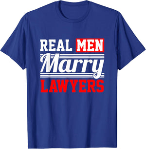 Lawyer Gifts - Real Men Marry Lawyers T-Shirt - T-Shirt | Royal