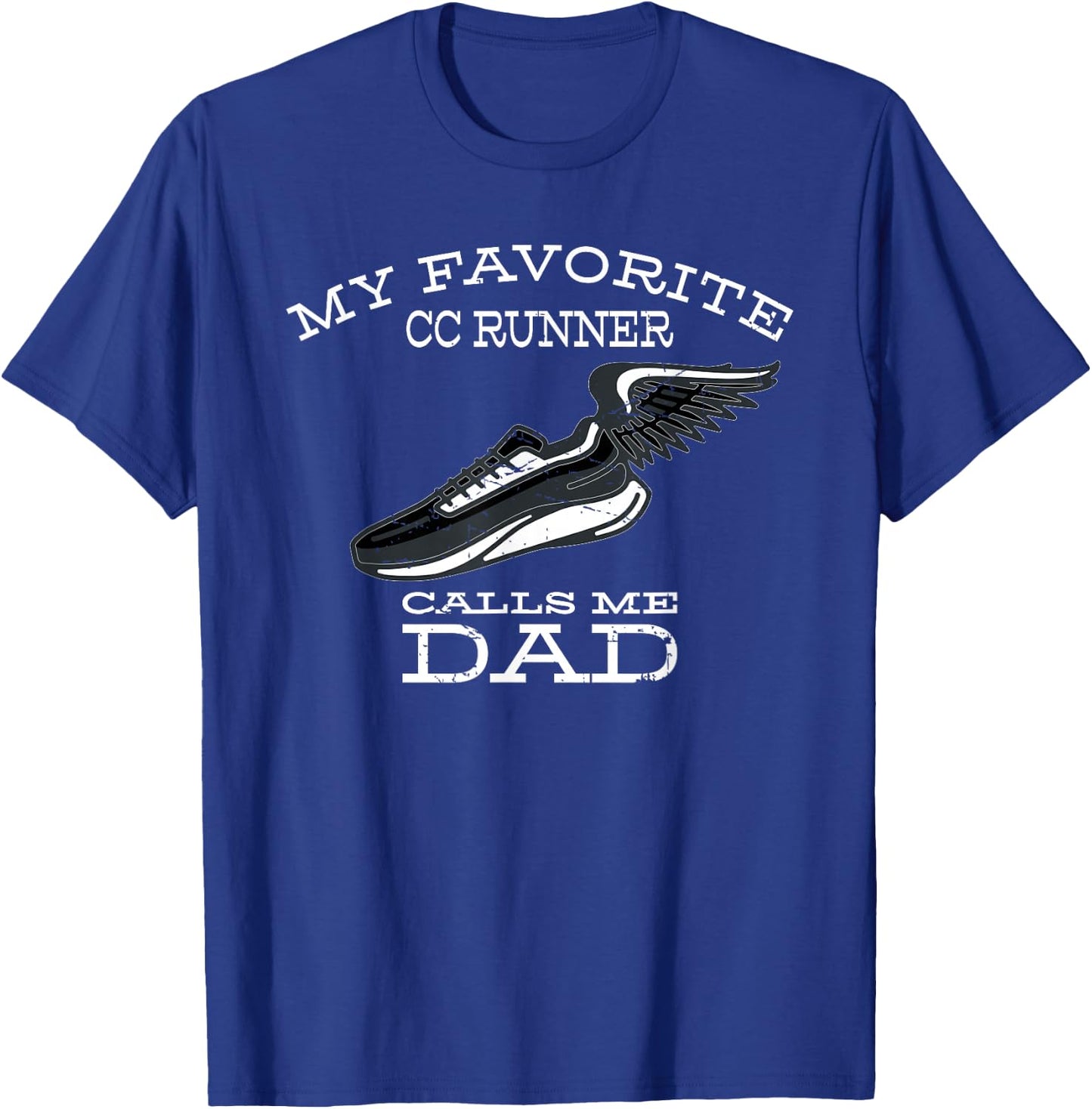 My Favorite Cross Country Runner Calls Me Dad T-Shirt - T-Shirt | Royal