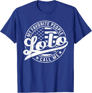 My Favorite People Call Me Lolo Funny Father's Day T-Shirt - T-Shirt | Royal