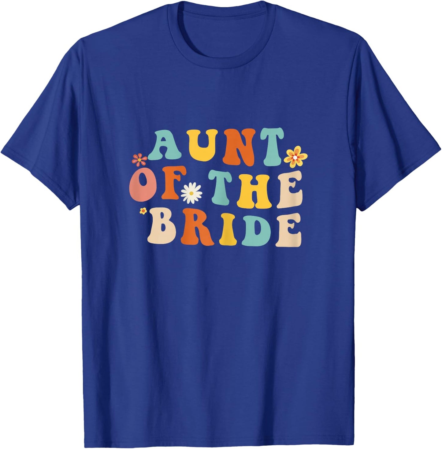 Aunt of the bride Shirt Aunt of the bride Wedding aunt T-Shirt - T-Shirt | Royal