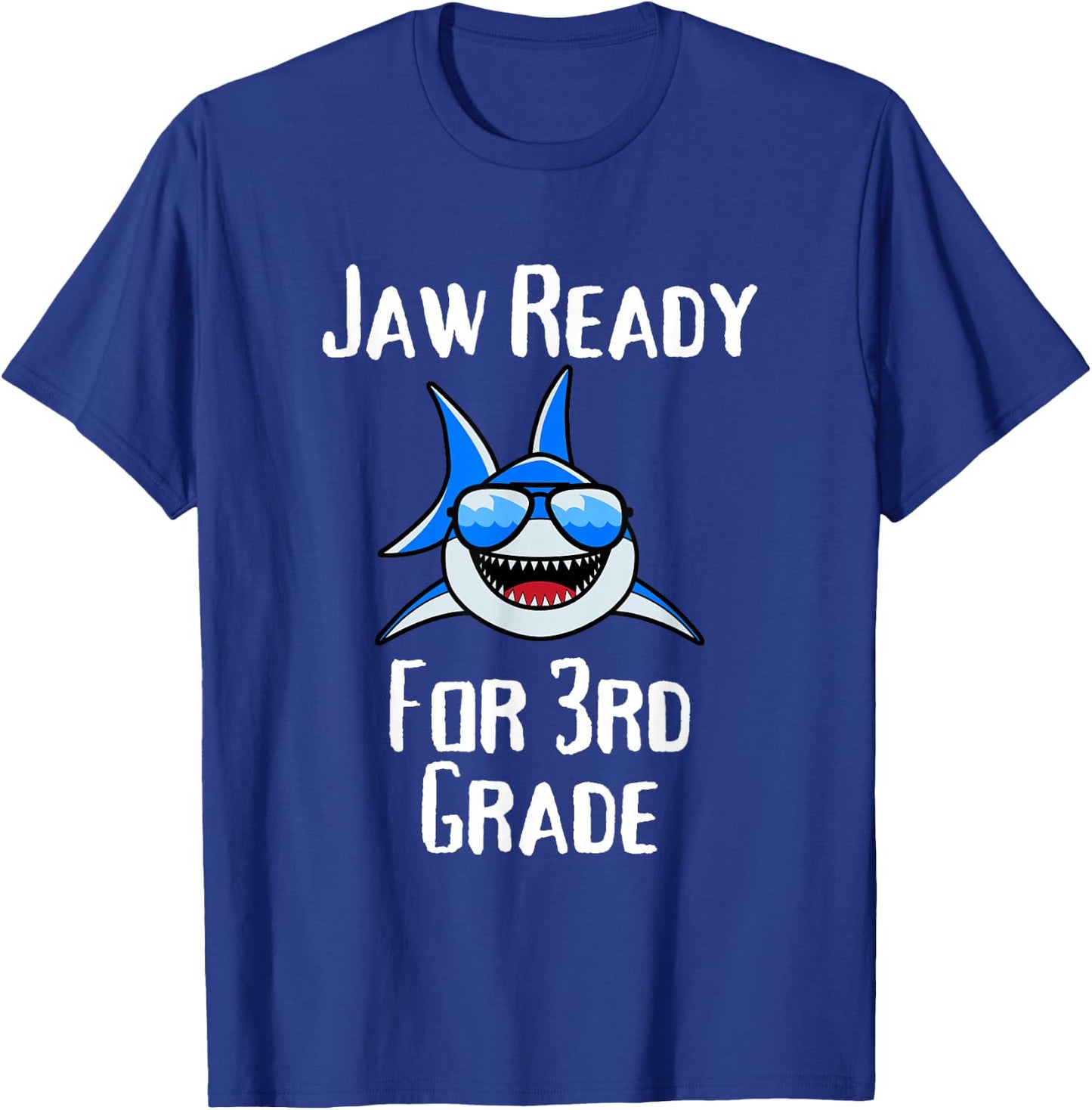 Jaw Ready For 3rd Grade Funny Student and Teacher T-Shirt - T-Shirt | Royal