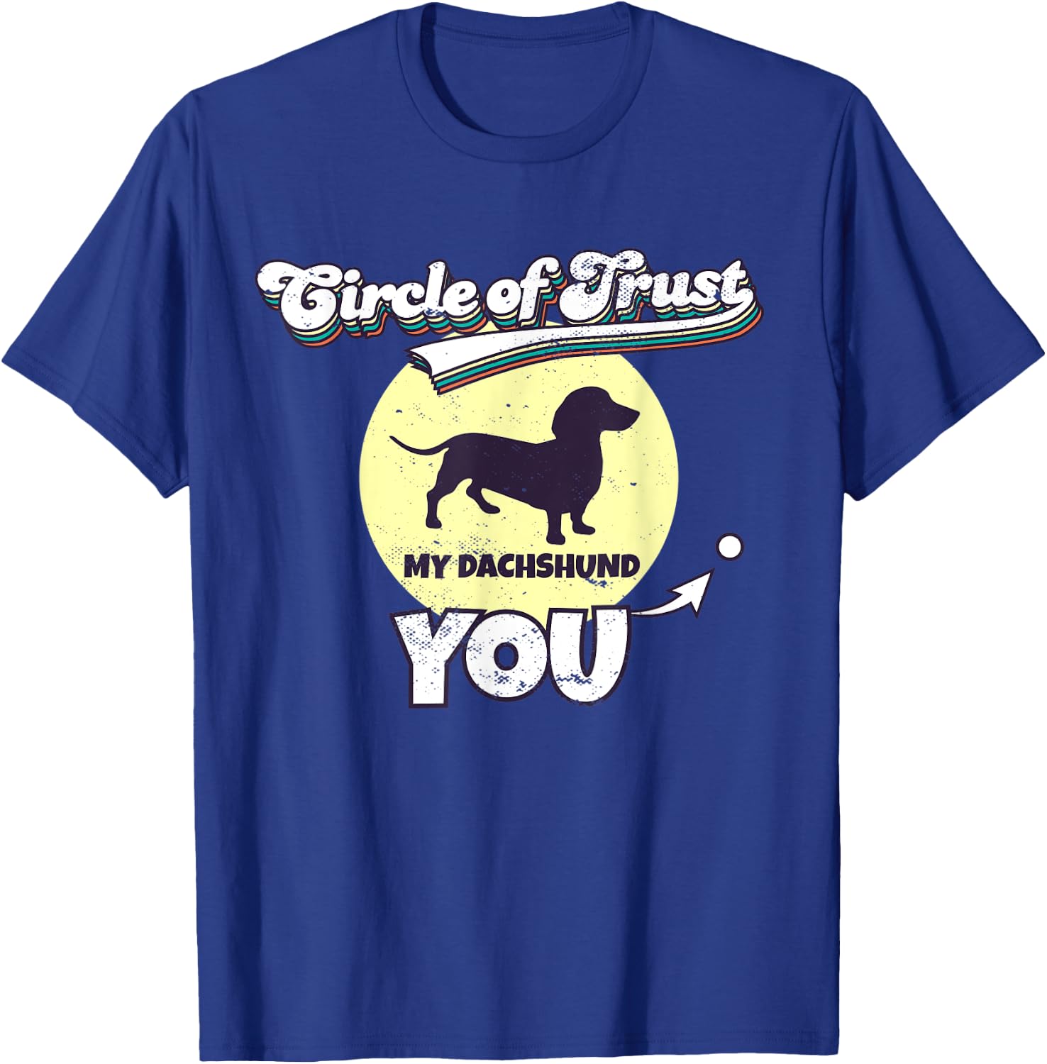 Circle Of Trust Dachshund Lover I Wiener Dog Women Kids T-Shirt - T-Shirt | Royal