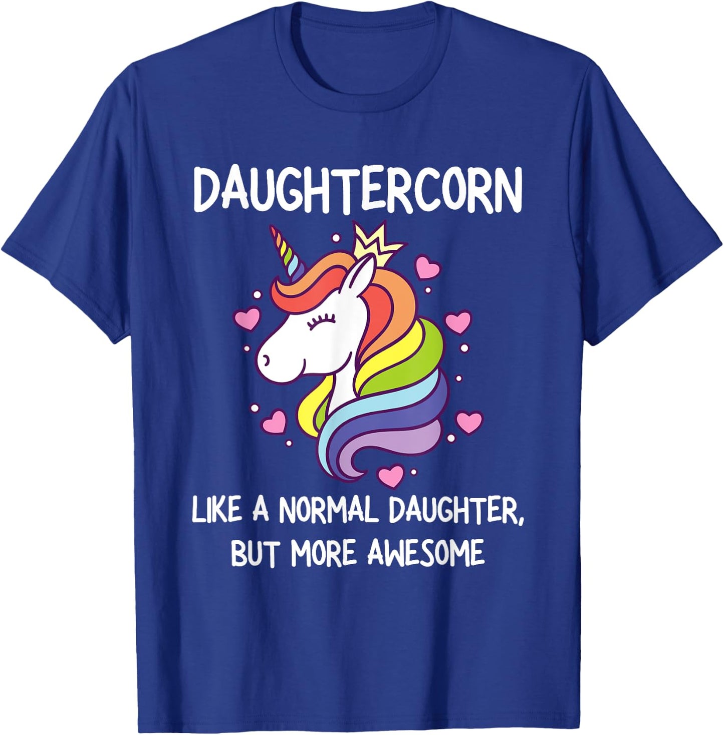 Funny Daughtercorn Unicorn Costume Daughter T-Shirt - T-Shirt | Royal