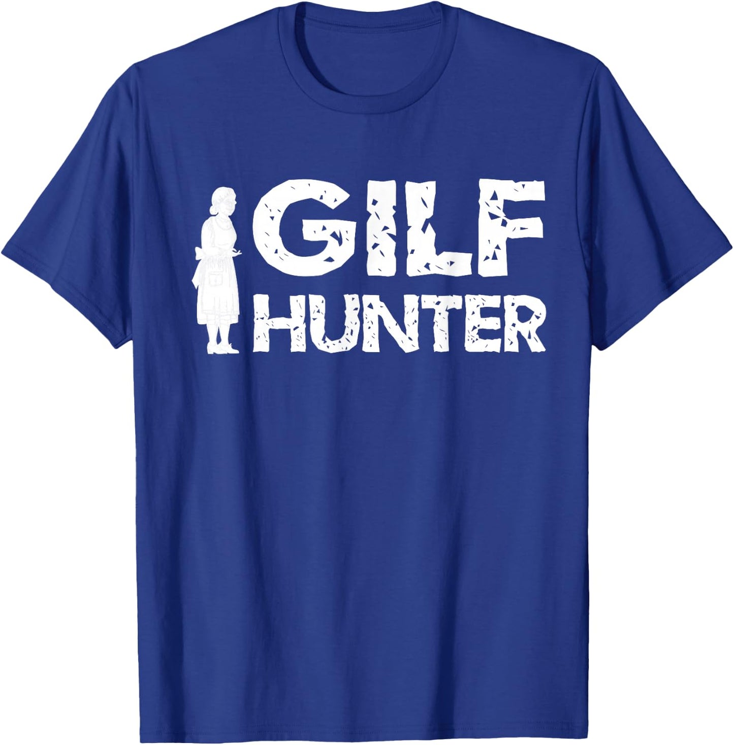 Sarcasm GILF Hunter For Grandpa T-Shirt - T-Shirt | Royal