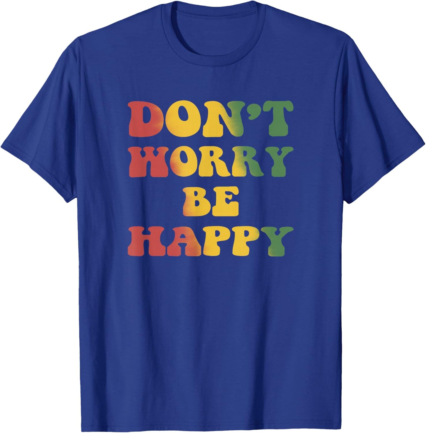 Don't Worry We Be Happy Retro Reggae Rasta Rastafari Jamaica T-Shirt - T-Shirt | Royal